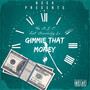 Gimmie That Money (Explicit)