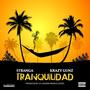 Tranquilidad (Explicit)