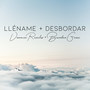 Lléname + Desbordar