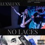 No Laces (Explicit)