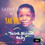 Saint Blocka Baby (feat. Yak Boi) [Explicit]