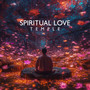 Spiritual Love Temple: Path to Blessed Calming Life