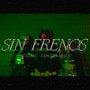 Sin Frenos (Explicit)