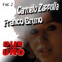 Due In Uno: Carmelo Zappulla & Franco Bruno, Vol. 2