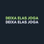 DEIXA ELAS JOGA (Remix) [Explicit]