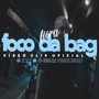 Foco da Bag (Explicit)