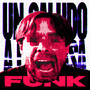 UN SALUDO A LA GRASA FUNK