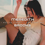 Meredith Brooks: I Wouldn’t Want It Any Other Way
