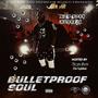 BULLETPROOF SOUL (Explicit)