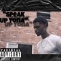 Speak Up Tona (Explicit)