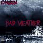 Bad Weather (Explicit)