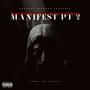 Manifest Pt. 2 (feat. Bluestripstaxx) [Explicit]