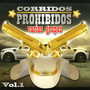 Corridos Prohibidos, Vol. 1