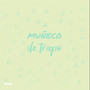 Muñeco de Trapo (Explicit)