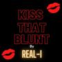 Kiss That Blunt (feat. Stcolleaguez) [Explicit]