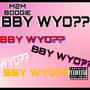 BABY WYO?? (Explicit)