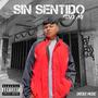 Sin sentido (Explicit)