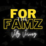 For The Famz