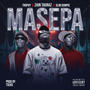 MASEPA (feat Trophy & Slim Dumpie) [Explicit]