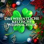 Das wesentliche keltische Weihnachten