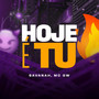 Hoje é Tu