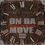 On Da Move (feat. Ko The King & XO FreshFlow) [Explicit]