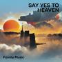 Say Yes to Heaven