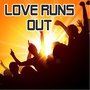 Love Runs Out