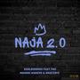 Naja 2.0 (feat. The Mnandi Makers & Mratz015)