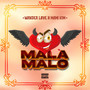 Mala Malo (Explicit)