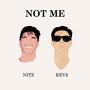 Not Me (feat. Rev$) [Explicit]