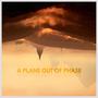 A Plane Out of Phase (feat. Nick Miller)