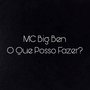 O Que Posso Fazer? (Explicit)