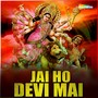 Jai Ho Devi Mai