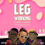 Leg Working (feat. Zlatan) [Explicit]