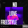 No Love Freestyle (Explicit)