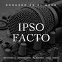 Ipso facto (feat. Metafis, Deskriterio, El Washin, D33s & Emeh)