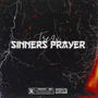 Sinners Prayer (Explicit)