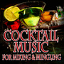 Cocktail Music for Mixing & Mingling