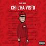 Chi L'ha Visto (Explicit)