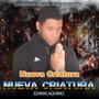 Nueva Criatura (feat. Robert Split, El Adry & Siglo 42 El Brillo)