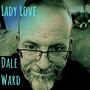 Lady Love (Rock Ballad Version)