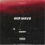 Old Ways (Explicit)