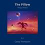 The pillow (feat. Casey Thompson)