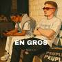 EN GROS