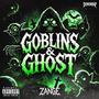 GOBLINS AND GHOST (Explicit)