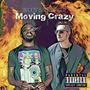 Moving crazy (feat. Spoot)