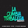 La Cumbia Tribalera (Remix)