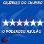 Cruzeiro do chumbo o poderoso azulão