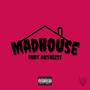 MadHouse (Explicit)